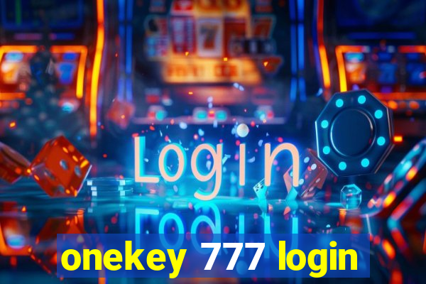 onekey 777 login